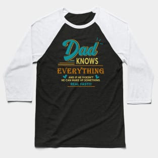 Dad knows everything vintage for father's day Baseball T-Shirt